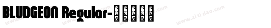 BLUDGEON Regular字体转换